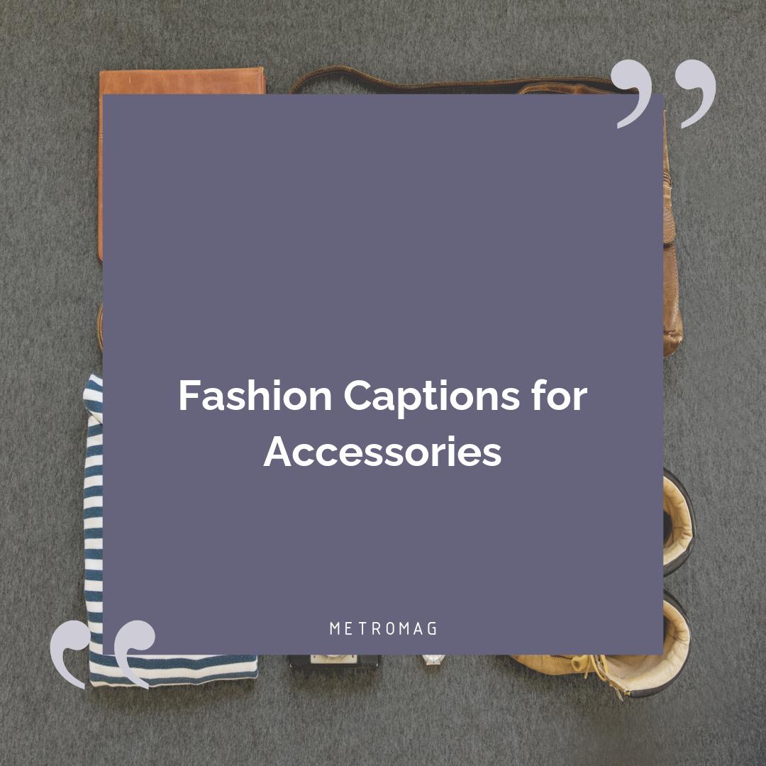 Fashion Captions for Accessories