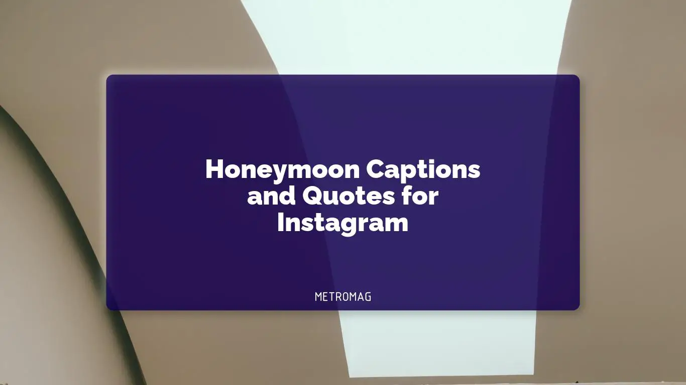 Honeymoon Captions and Quotes for Instagram