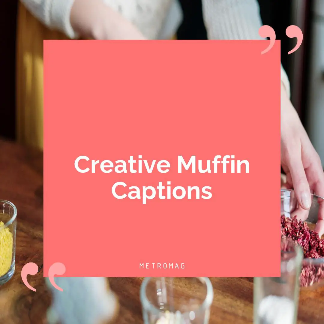 Creative Muffin Captions