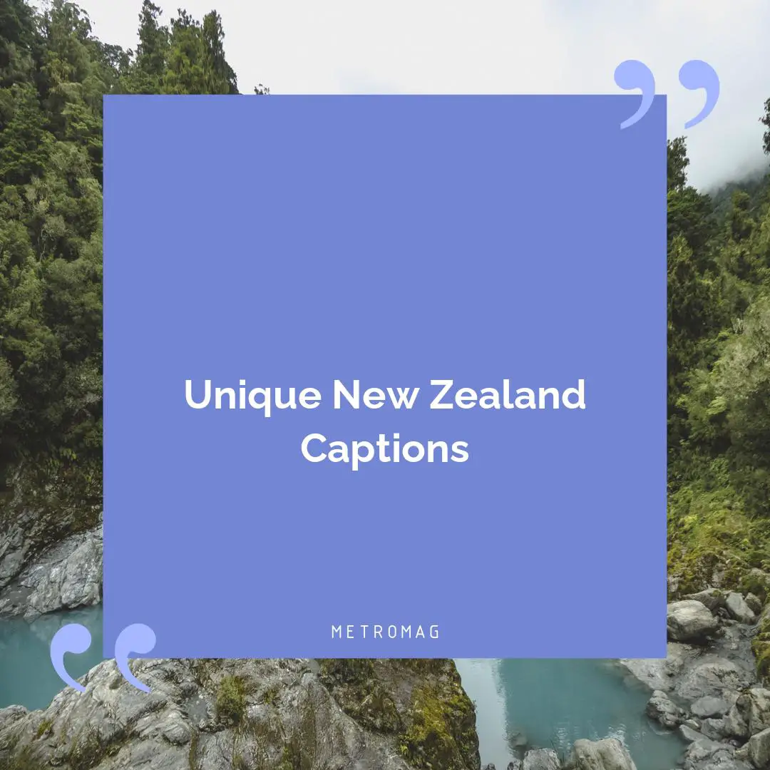 Unique New Zealand Captions