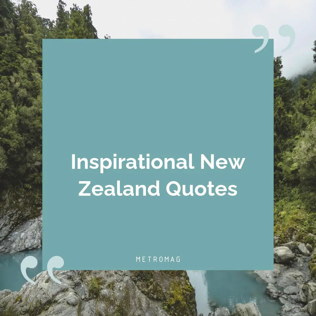 Inspirational New Zealand Quotes