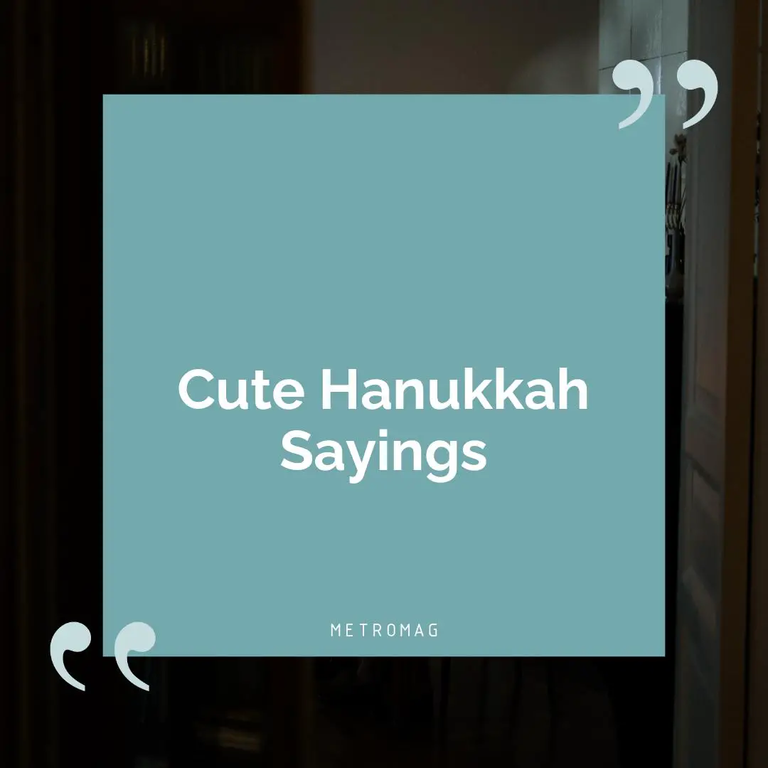 Cute Hanukkah Sayings
