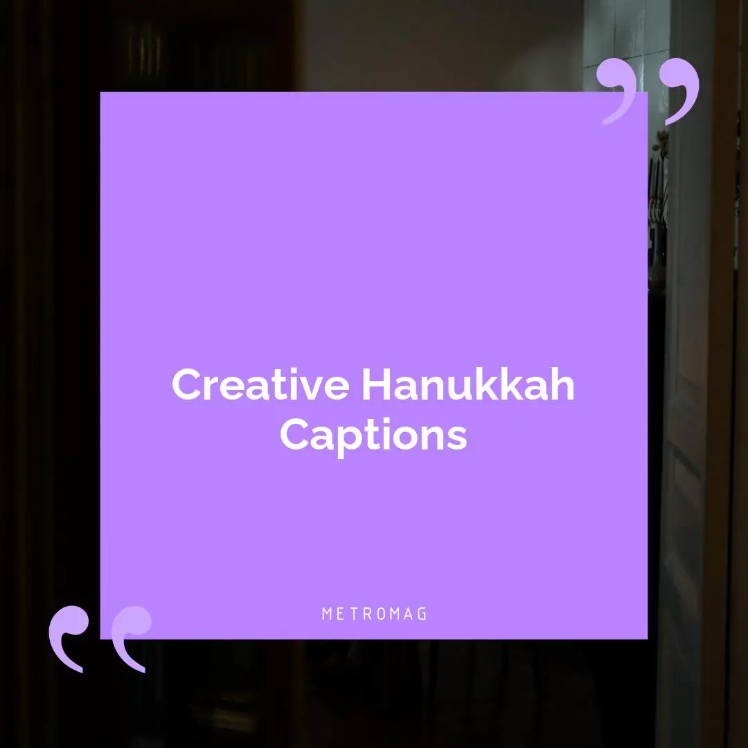 Creative Hanukkah Captions