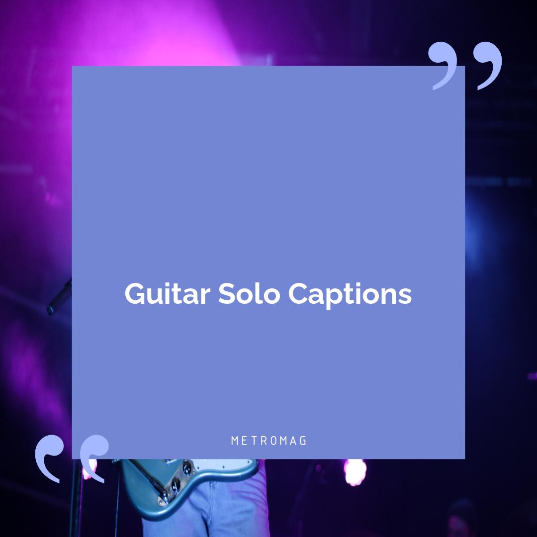 Guitar Solo Captions