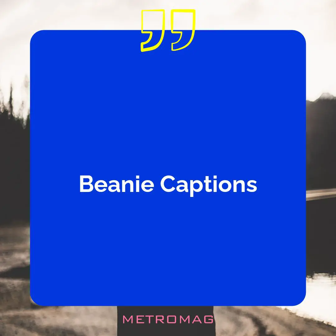 Beanie Captions