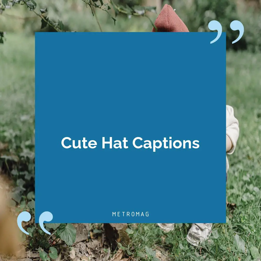 Cute Hat Captions