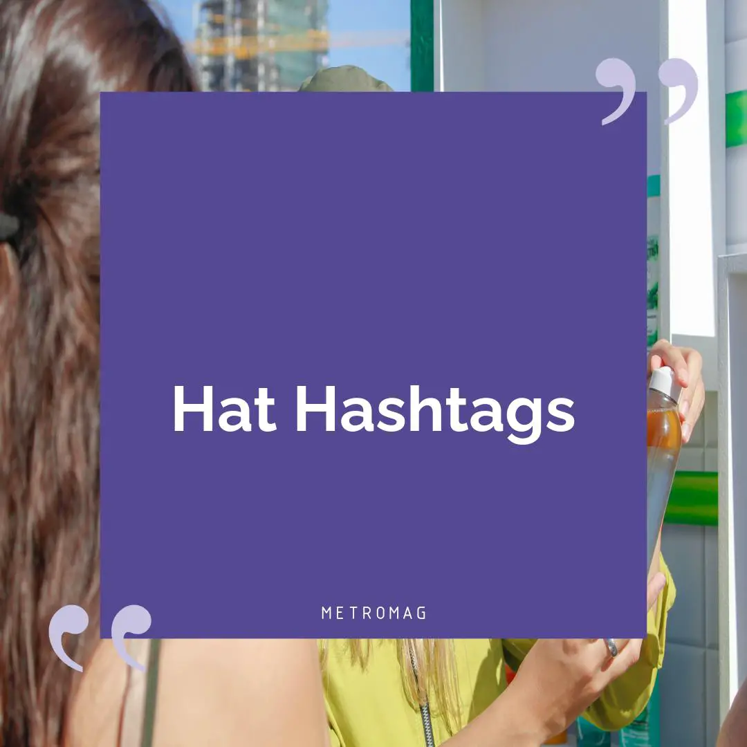 Hat Hashtags
