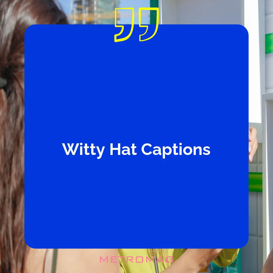 Witty Hat Captions