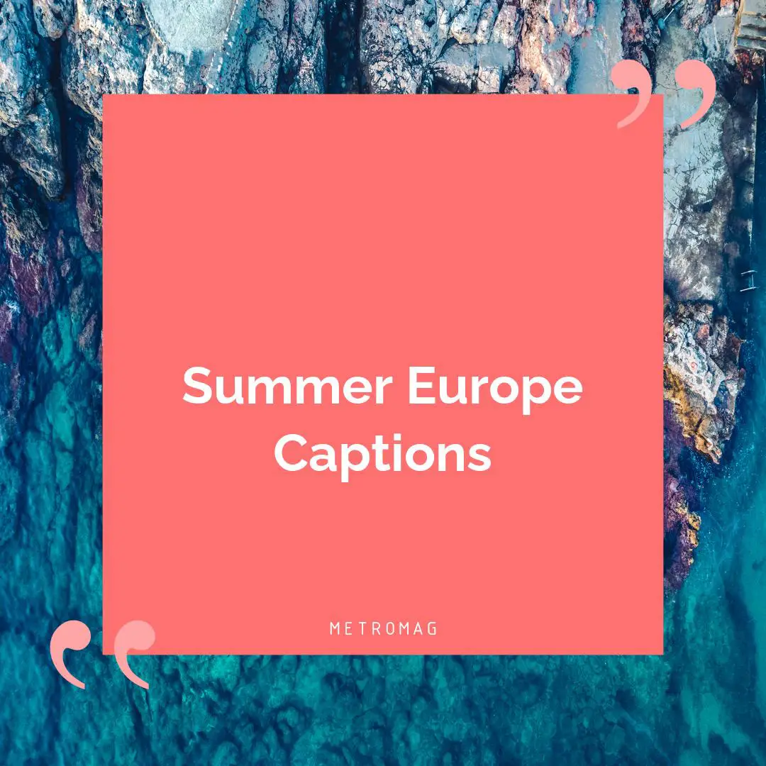 Summer Europe Captions