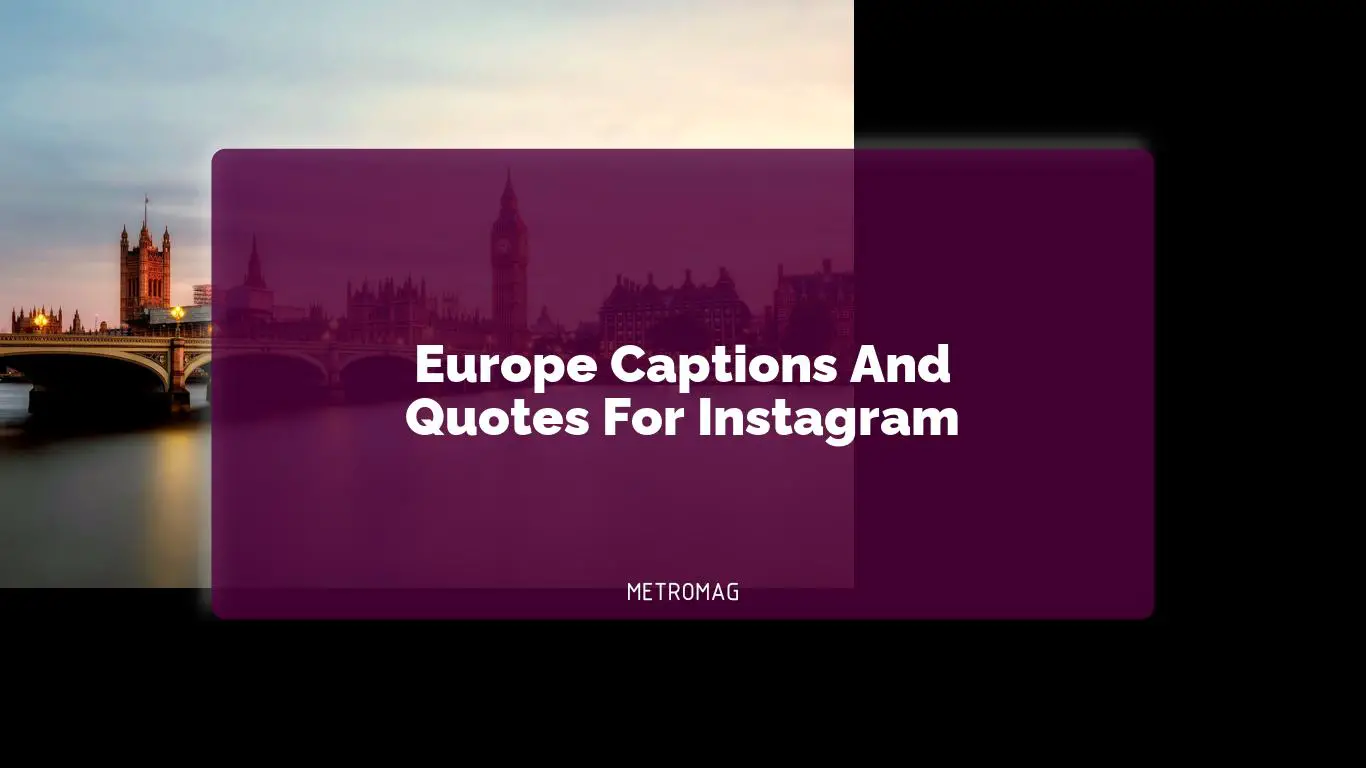Europe Captions And Quotes For Instagram
