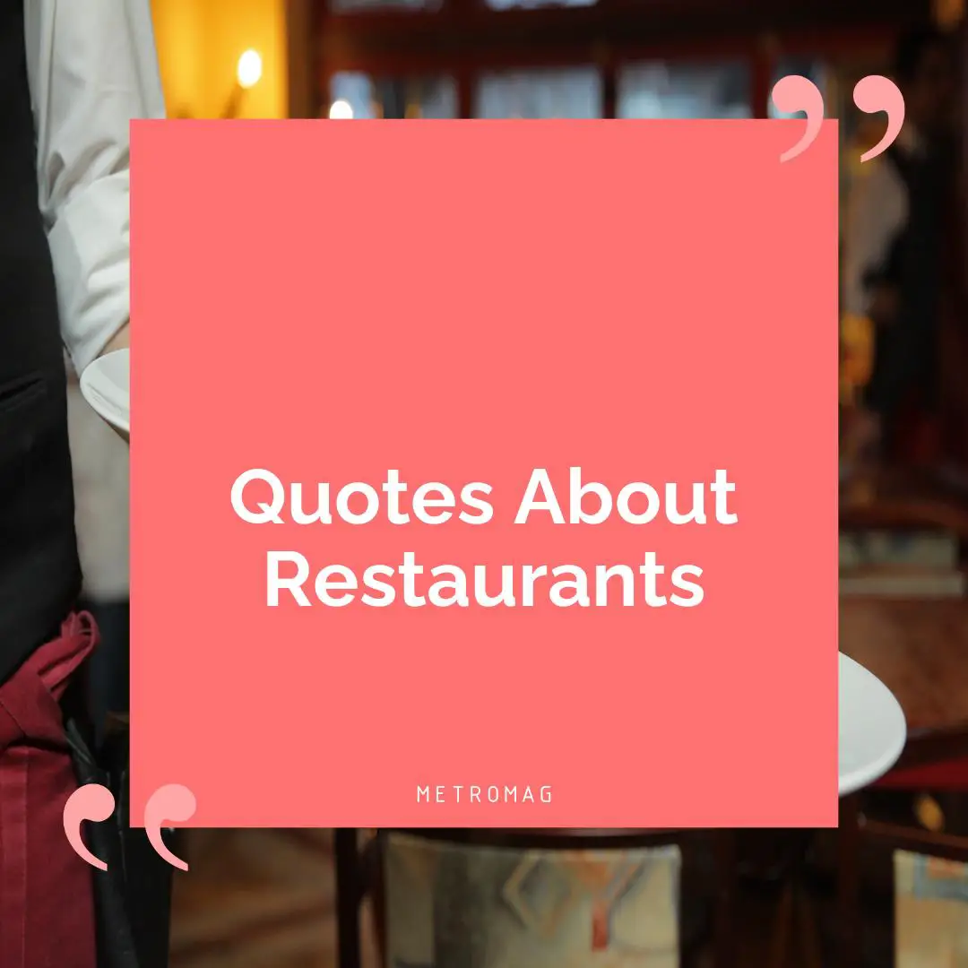 Quotes About Restaurants