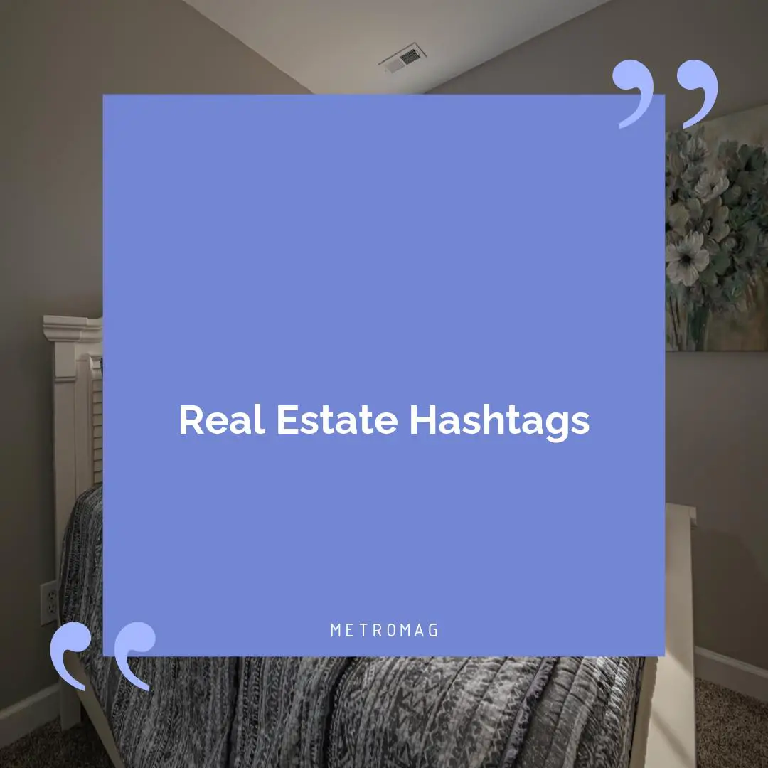 Real Estate Hashtags
