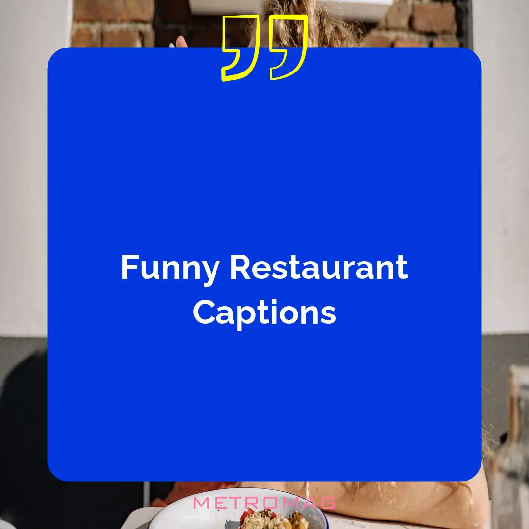 Funny Restaurant Captions