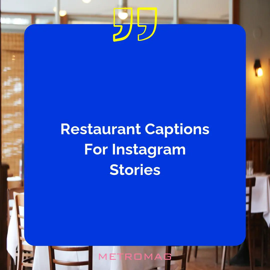 Restaurant Captions For Instagram Stories