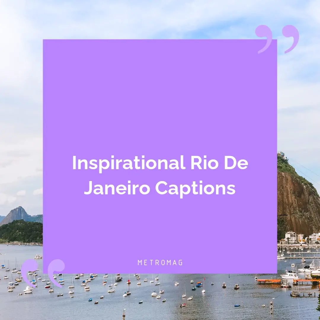 Inspirational Rio De Janeiro Captions