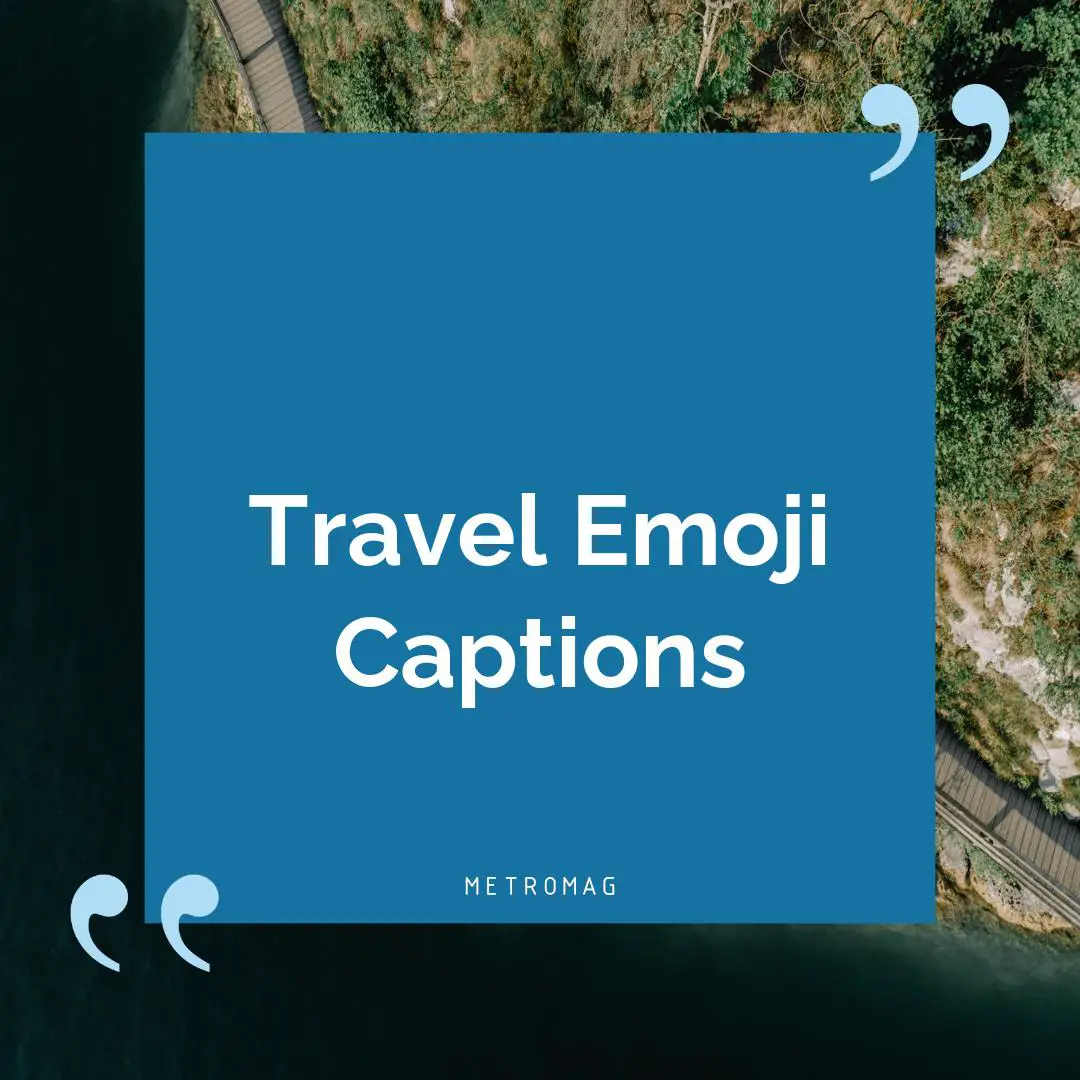 Travel Emoji Captions