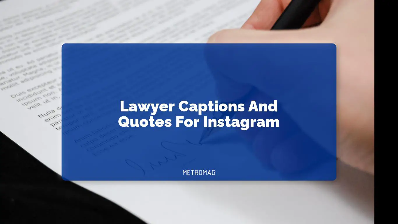 Lawyer Captions And Quotes For Instagram