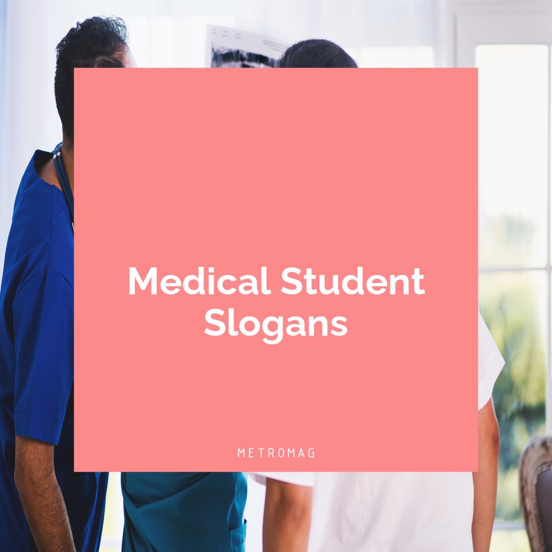 Medical Student Slogans