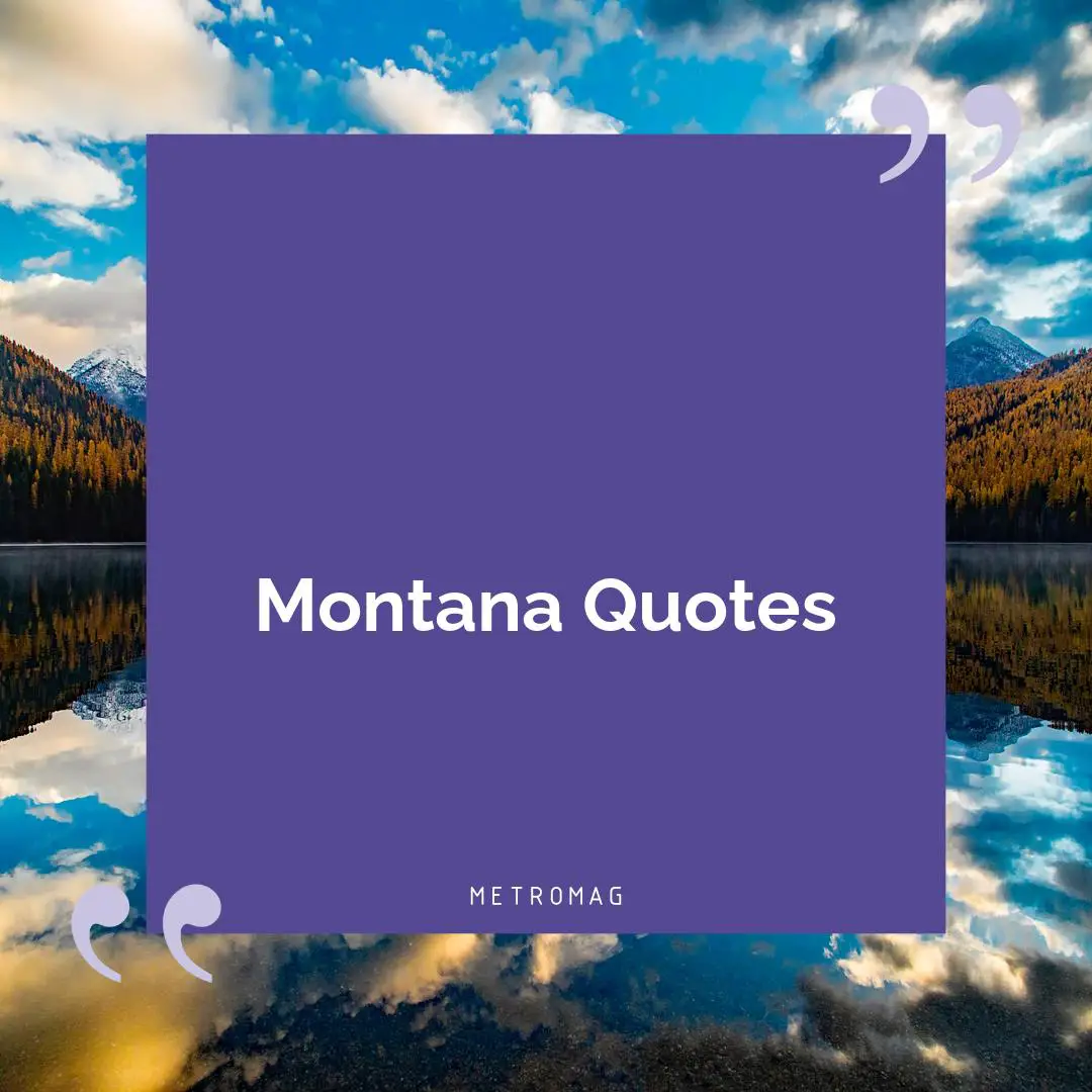 Montana Quotes