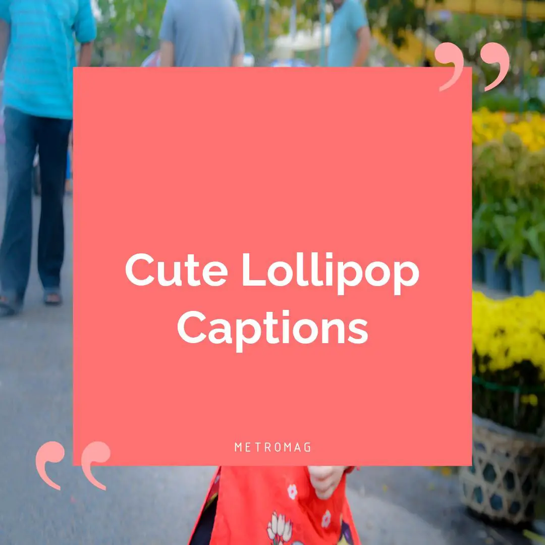 Cute Lollipop Captions