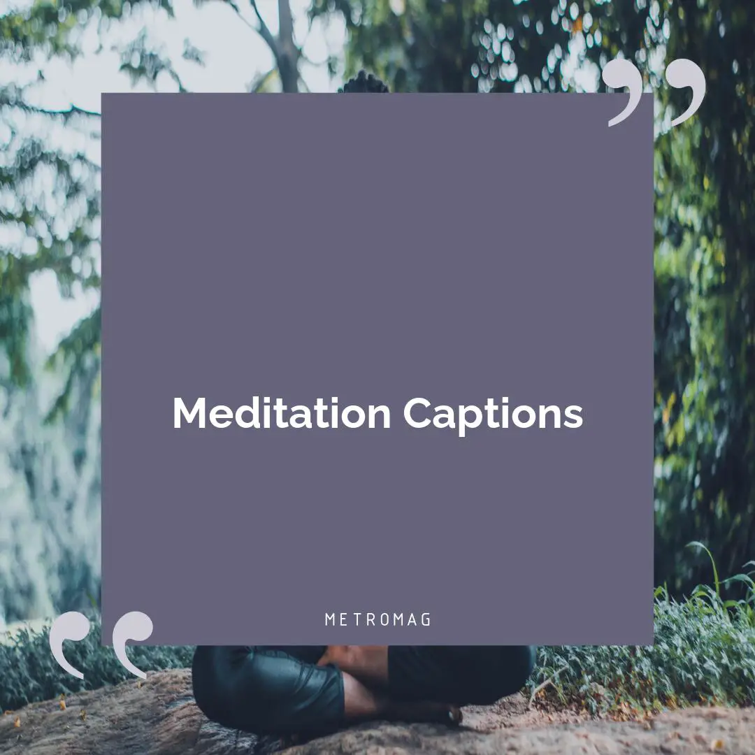 Meditation Captions