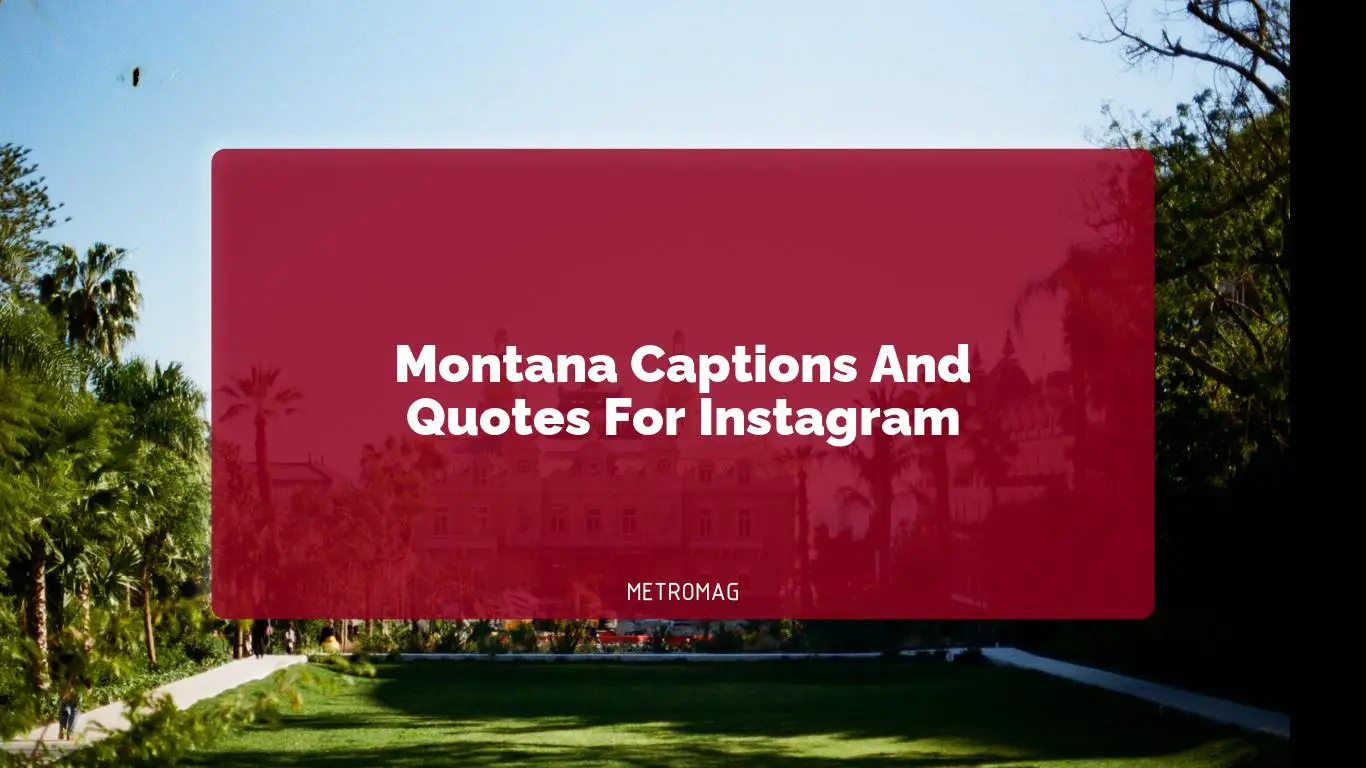 Montana Captions And Quotes For Instagram