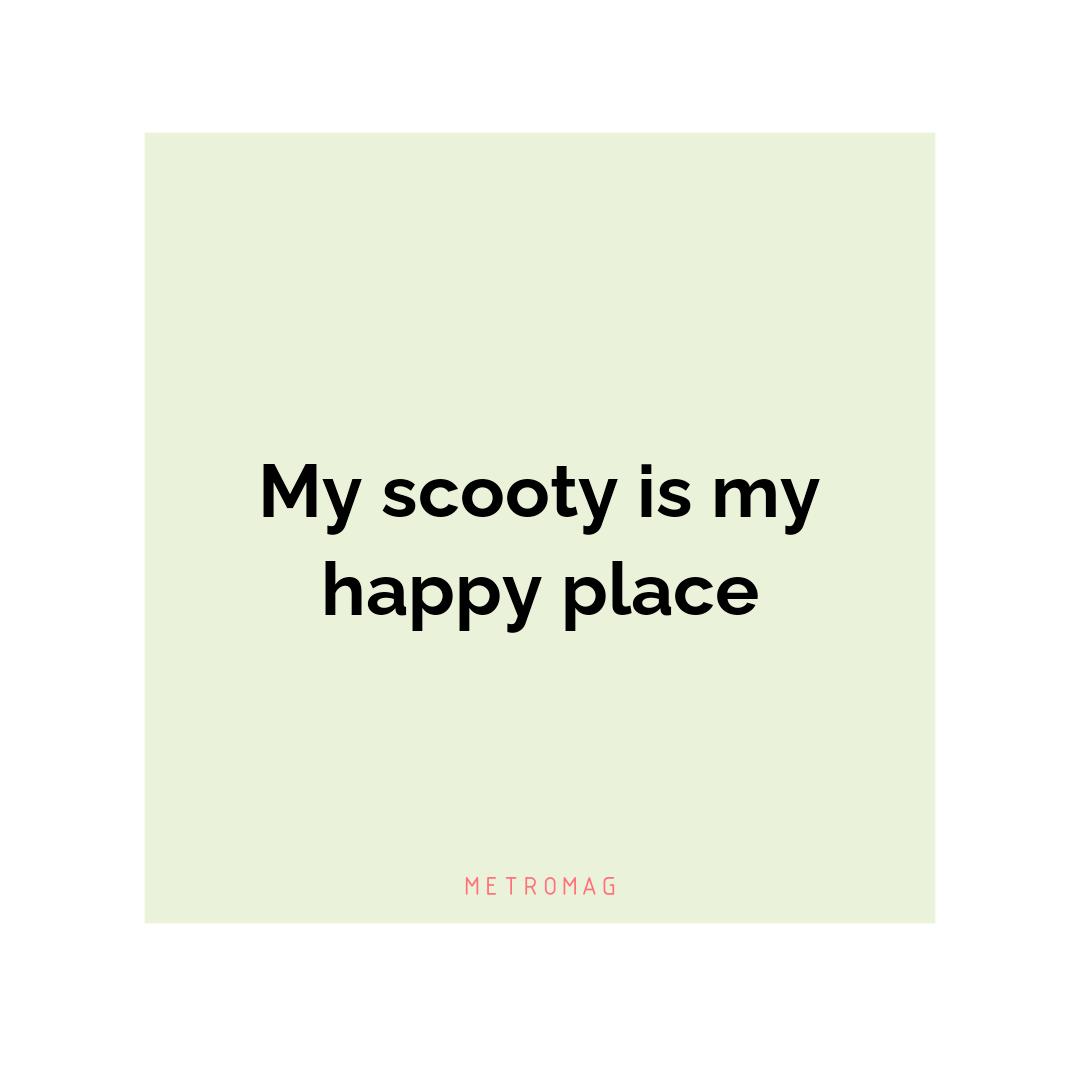 My scooty is my happy place