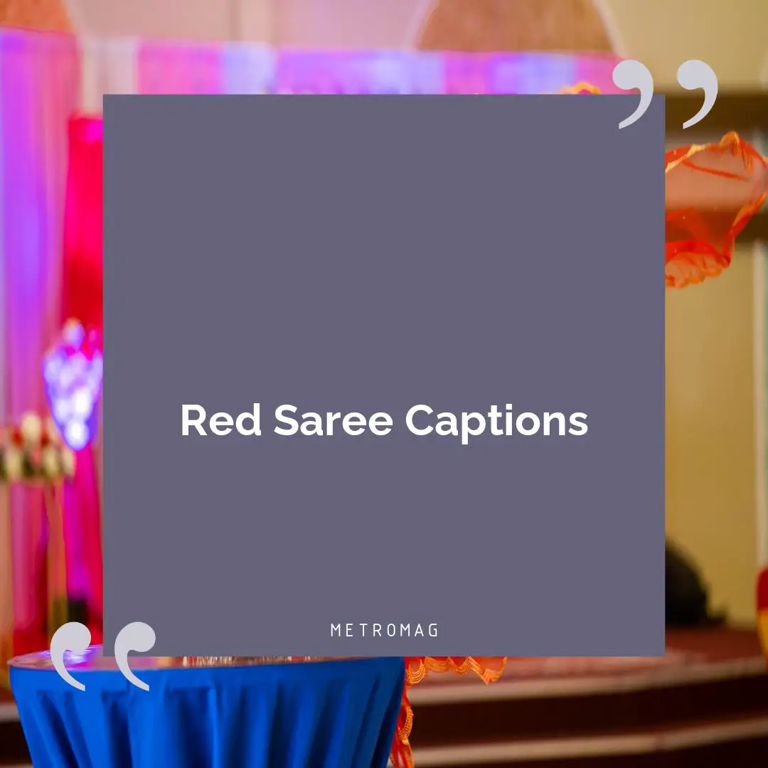 Red Saree Captions