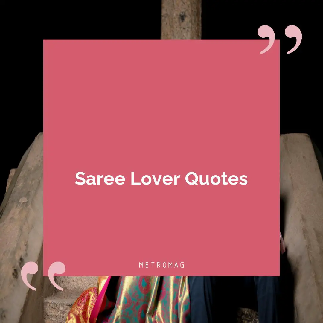 Saree Lover Quotes