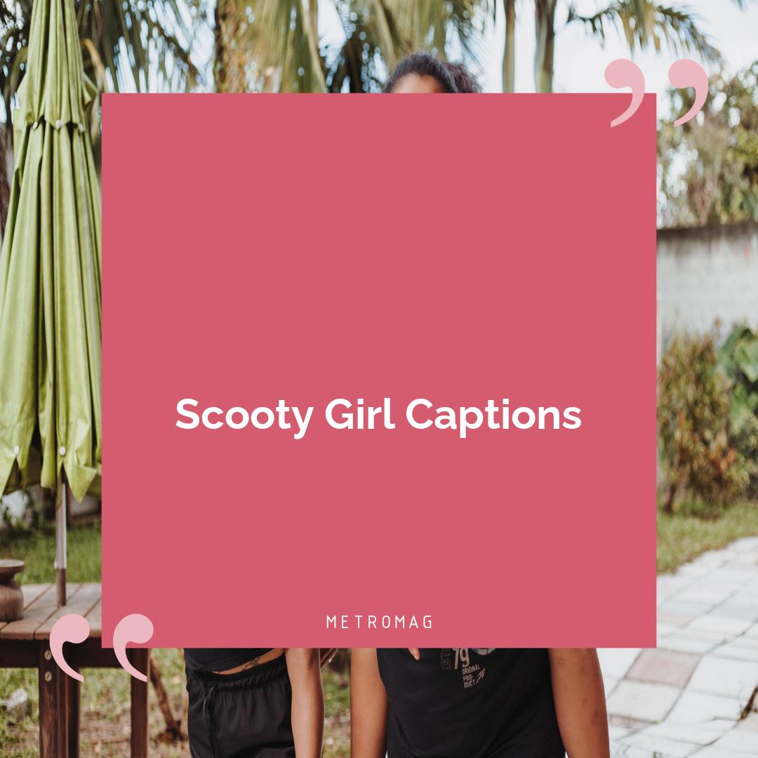 Scooty Girl Captions
