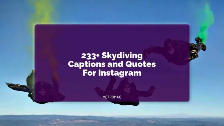 233+ Skydiving Captions and Quotes For Instagram