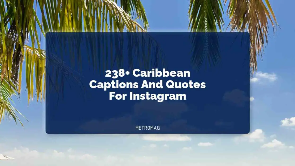 238+ Caribbean Captions And Quotes For Instagram