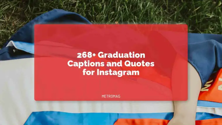 268+ Graduation Captions and Quotes for Instagram