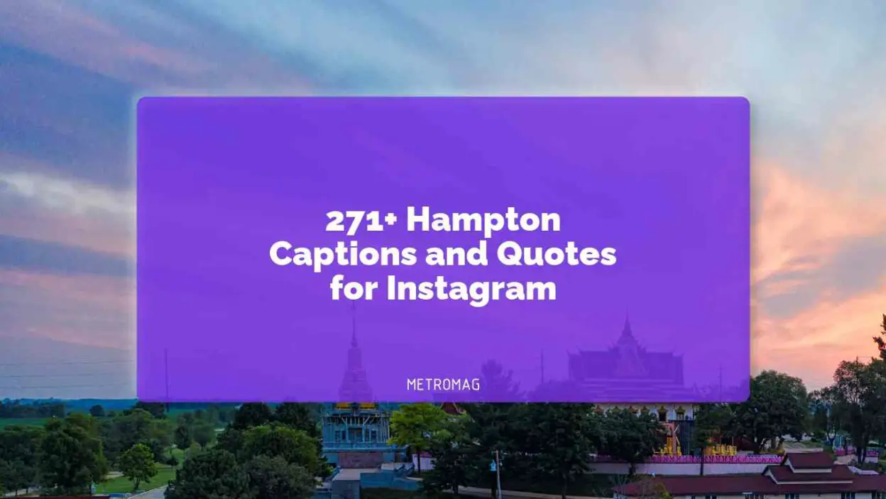 271+ Hampton Captions and Quotes for Instagram