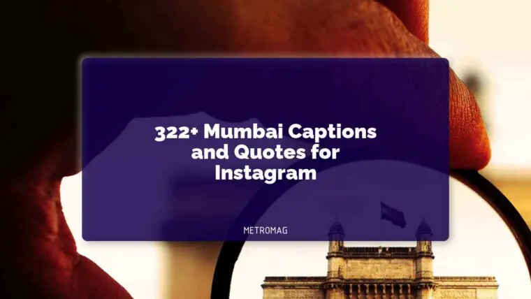 322+ Mumbai Captions and Quotes for Instagram