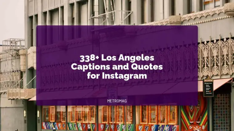 338+ Los Angeles Captions and Quotes for Instagram