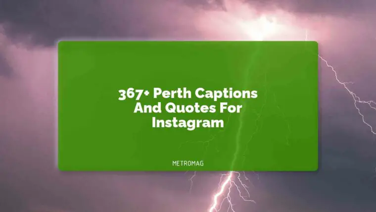 367+ Perth Captions And Quotes For Instagram