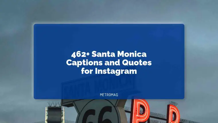 462+ Santa Monica Captions and Quotes for Instagram