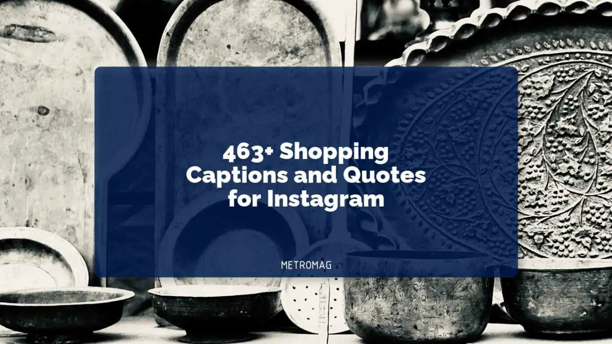 463+ Shopping Captions and Quotes for Instagram