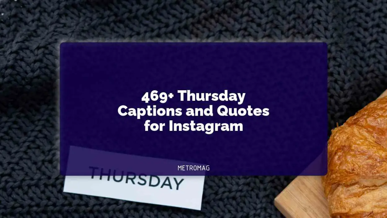 469+ Thursday Captions and Quotes for Instagram