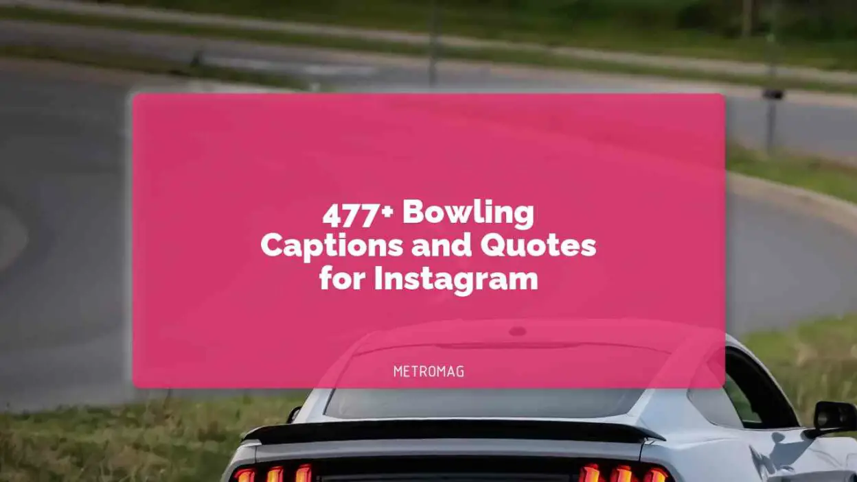 477+ Bowling Captions and Quotes for Instagram
