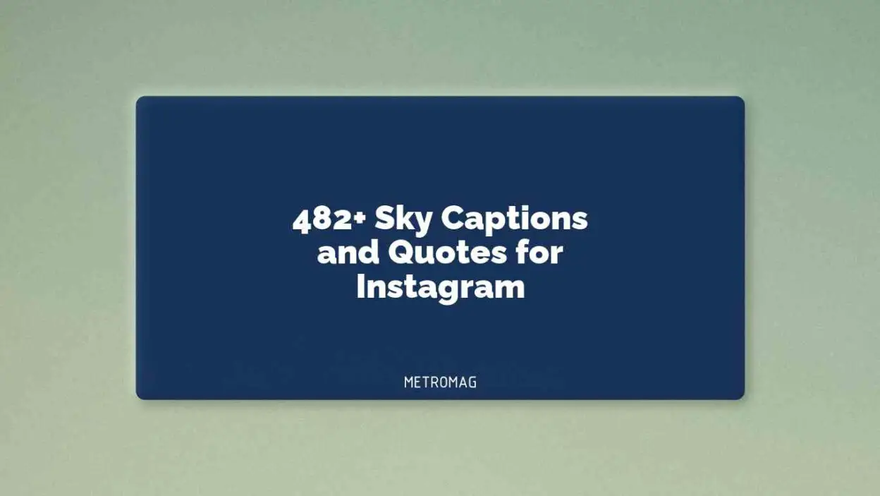 482+ Sky Captions and Quotes for Instagram