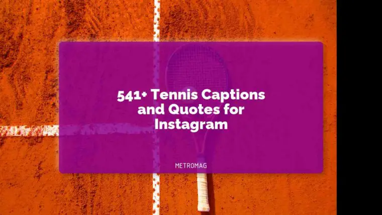 541+ Tennis Captions and Quotes for Instagram