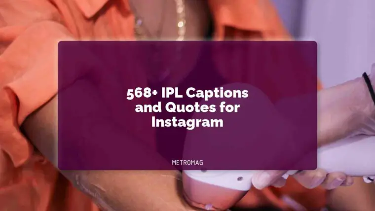 568+ IPL Captions and Quotes for Instagram
