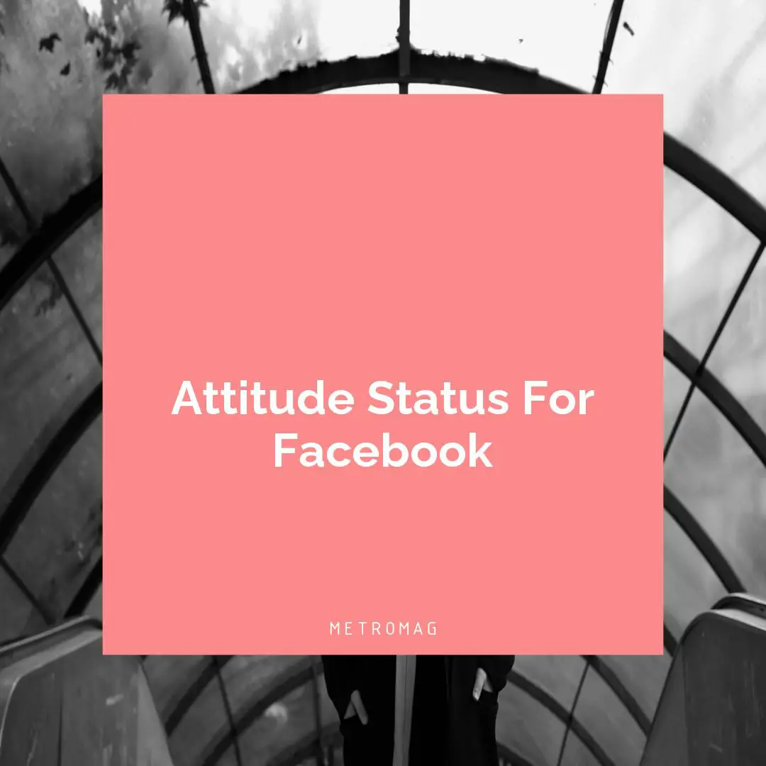 Attitude Status For Facebook