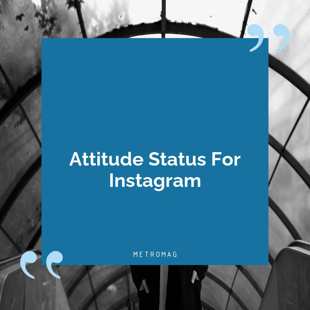 Attitude Status For Instagram