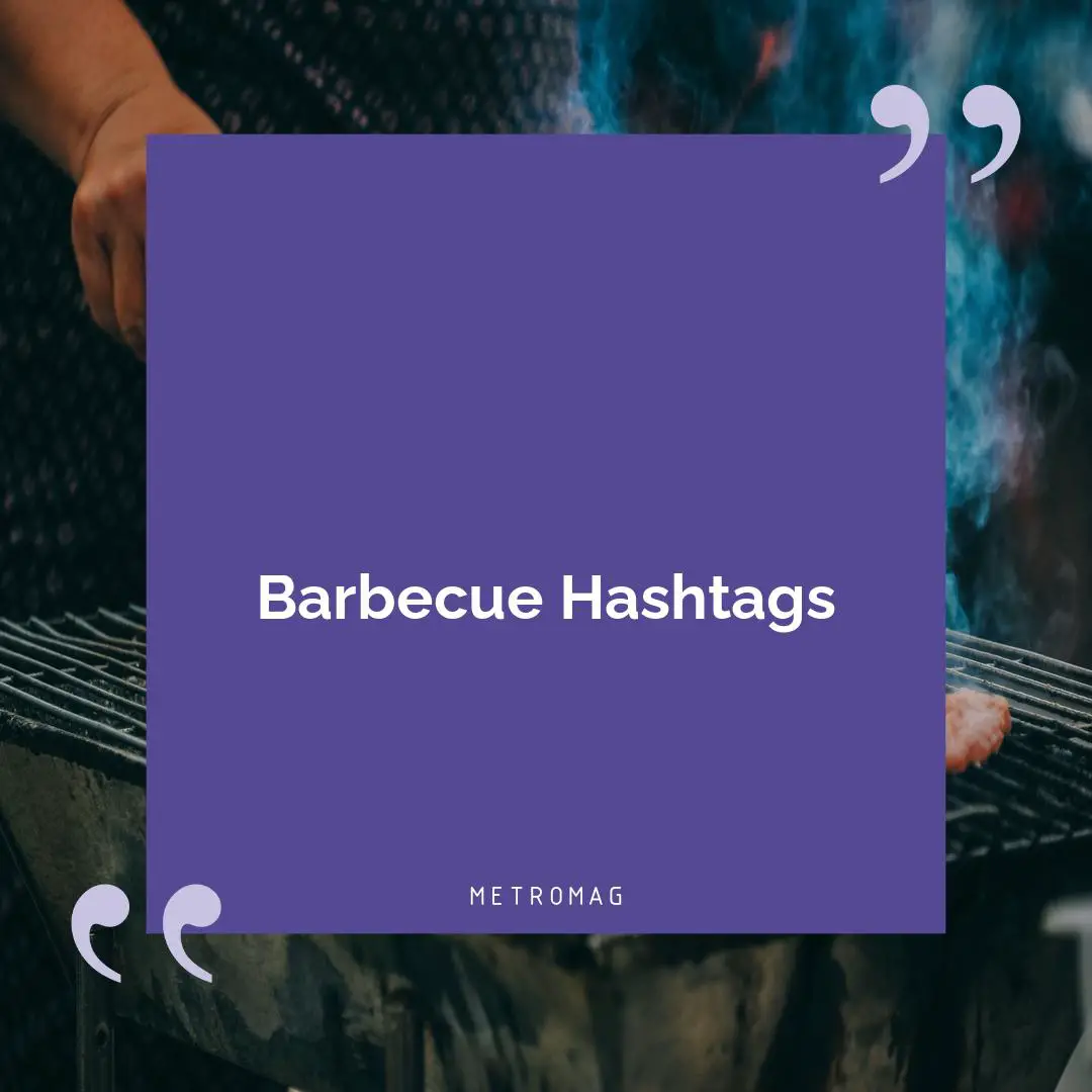 Barbecue Hashtags