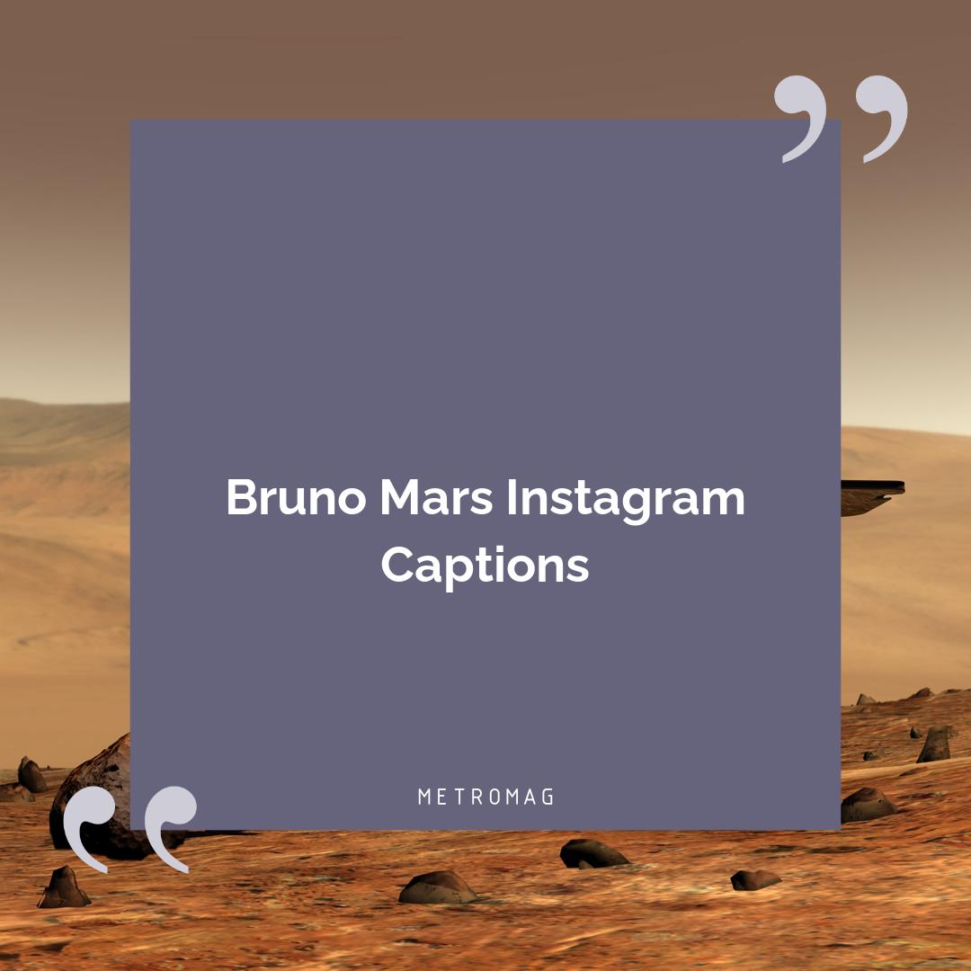 Bruno Mars Instagram Captions