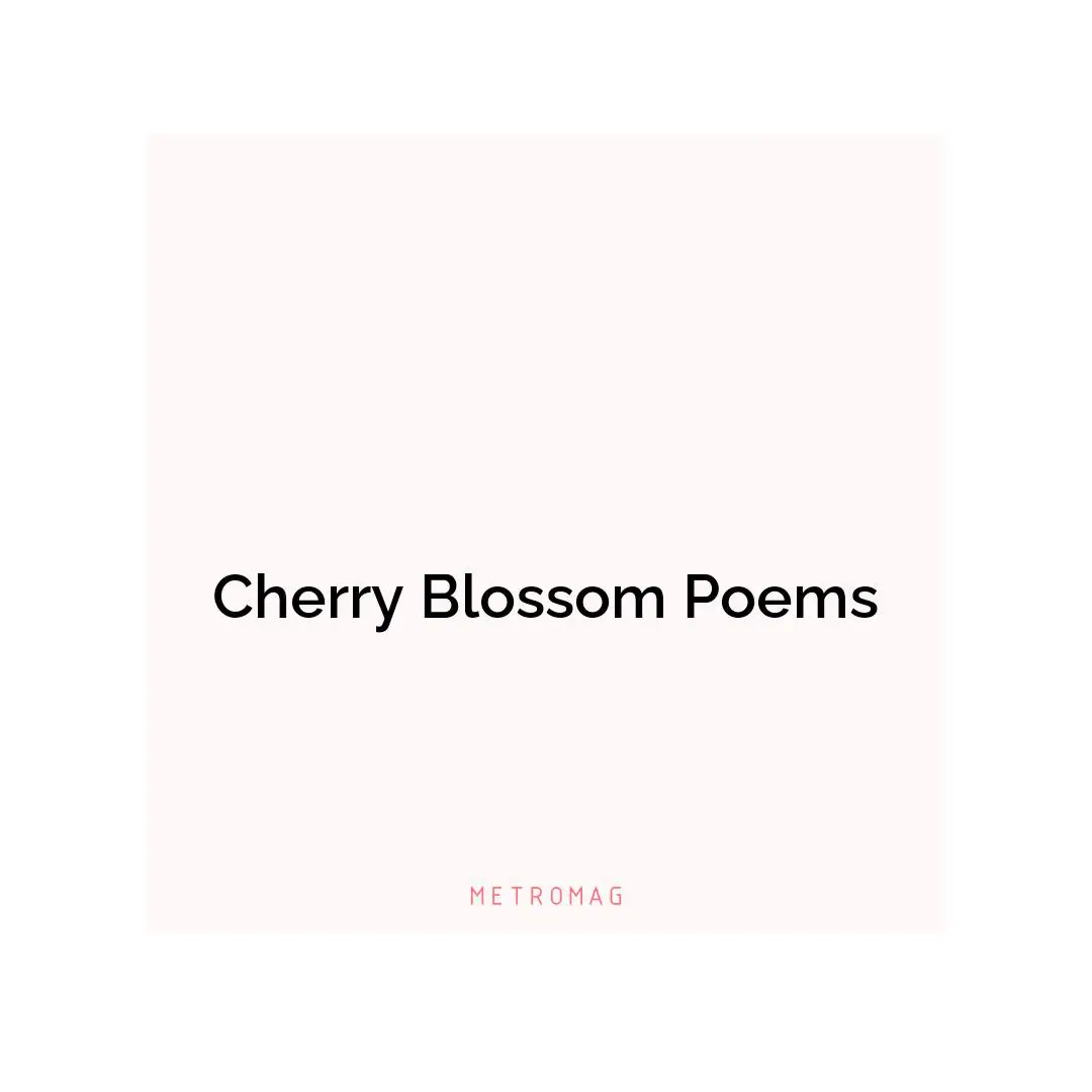 Cherry Blossom Poems