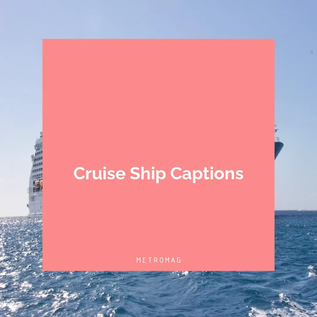 Cruise Ship Captions